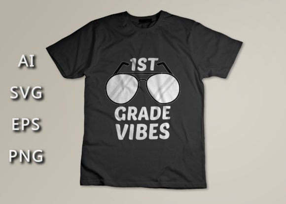 1ST Grade Vibes Graphics & T-Shirt Designs