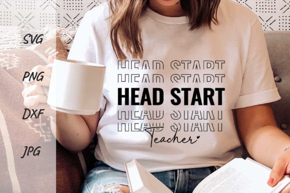 Head Start Teacher Graphics for T-Shirt Designs