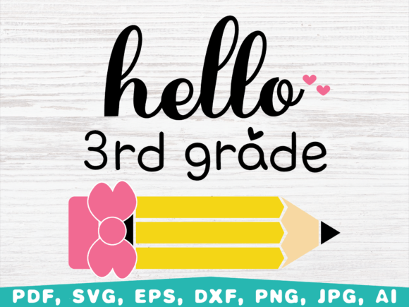 Hello 3rd Grade SVG: Back-to-School Graphics for Crafts