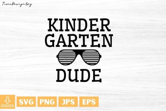 Kinder Garten Dude Back to School Graphics & T-Shirt Designs