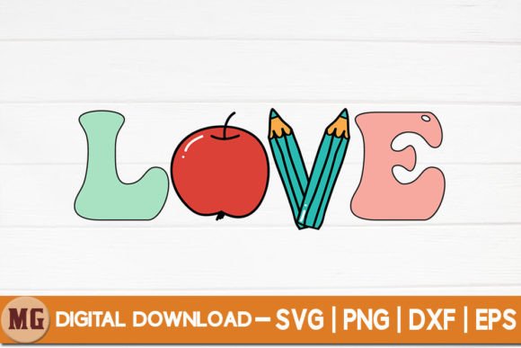 Love - Back to School SVG: Graphics for Crafts & Branding